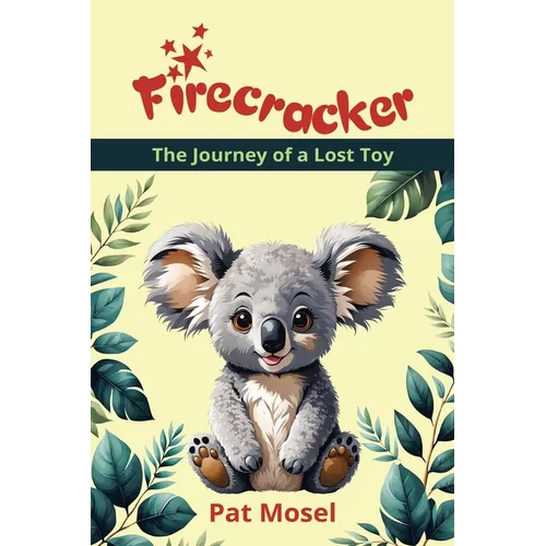 Firecracker: The Journey of a Lost Toy