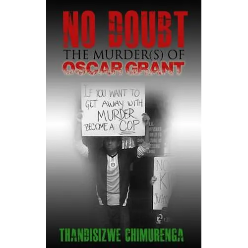 No Doubt: The Murder(s) of Oscar Grant