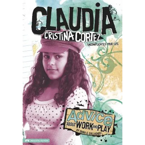 Advice about Work and Play: Claudia Cristina Cortez Uncomplicates Your Life