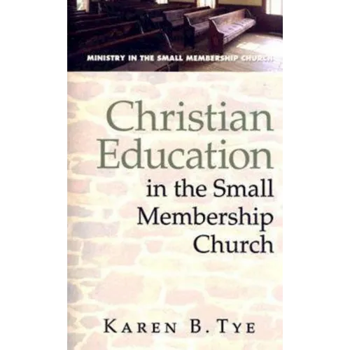 Christian Education in the Small Membership Church