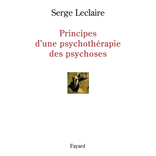 Principes d'une psychothérapie des psychoses