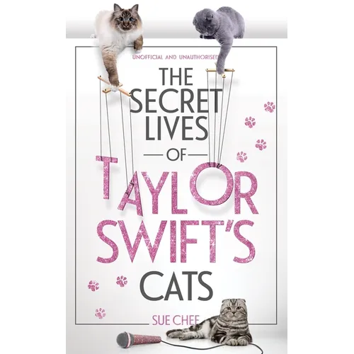 The Secret Lives of Taylor Swift's Cats