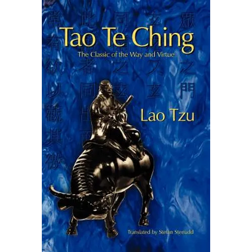 Tao Te Ching: The Classic of the Way and Virtue