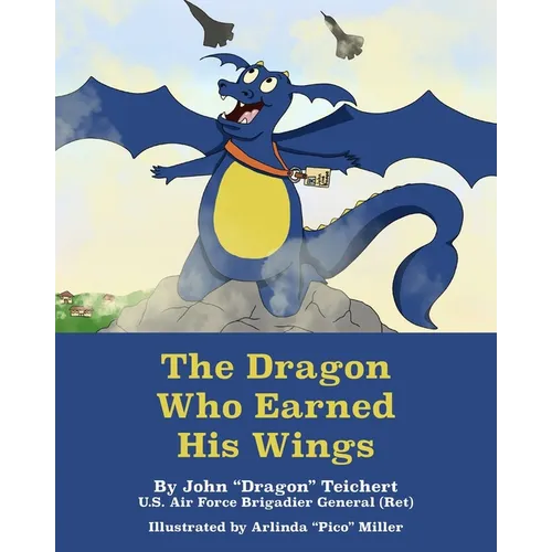 The Dragon Who Earned His Wings