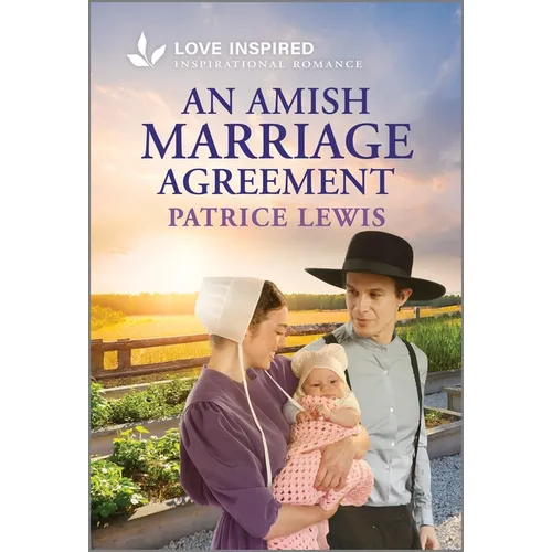 An Amish Marriage Agreement: An Uplifting Inspirational Romance