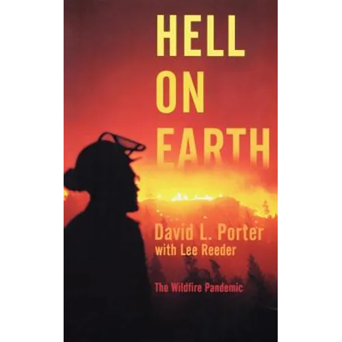 Hell on Earth: The Wildfire Pandemic