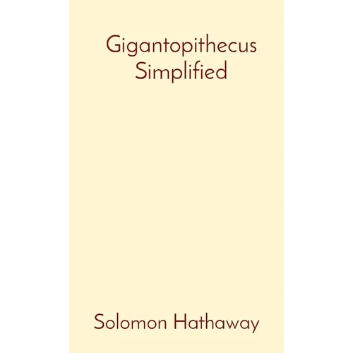 Gigantopithecus Simplified