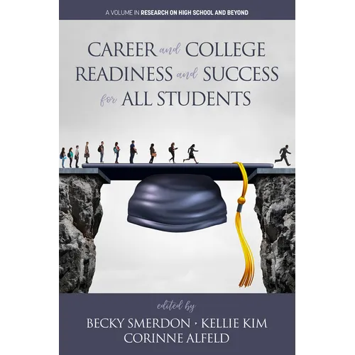 Career and College Readiness and Success for All Students