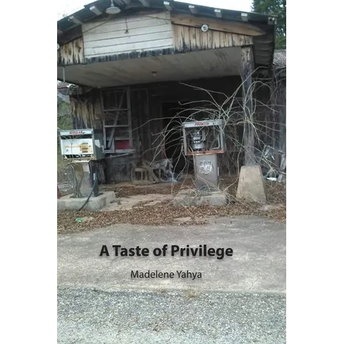 A Taste of Privilege