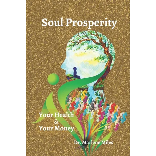 Soul Prosperity: Your Health & Your Money