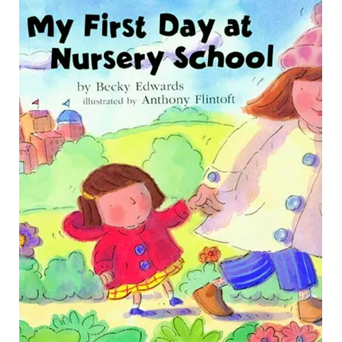 My First Day at Nursery School