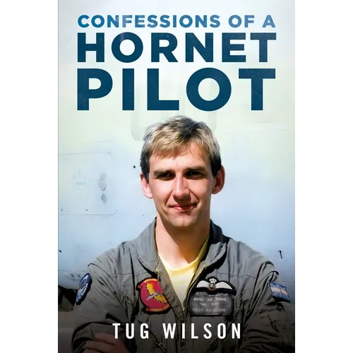 Confessions of a Hornet Pilot: Flying the F-18 on Exchange with the US Marine Corps