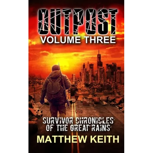 Outpost Book Three: A Dystopian Novel set in a Post-Apocalyptic World