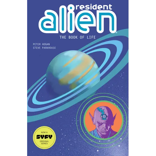 Resident Alien Volume 8: The Book of Life