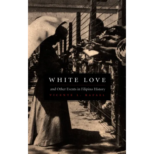 White Love and Other Events in Filipino History