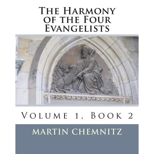 The Harmony of the Four Evangelists