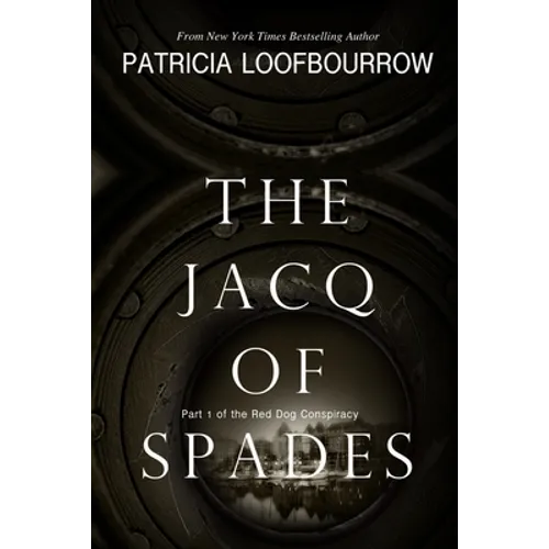The Jacq of Spades: Part 1 of the Red Dog Conspiracy
