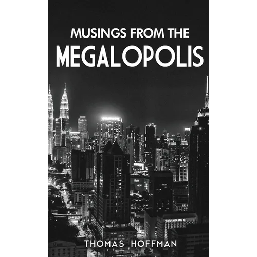 Musings from the Megalopolis