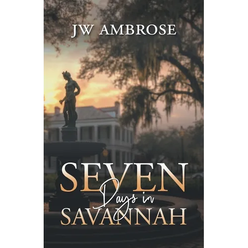 Seven Days in Savannah