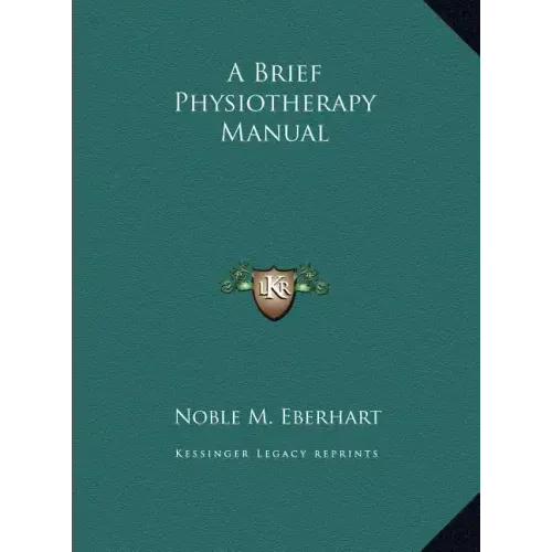 A Brief Physiotherapy Manual