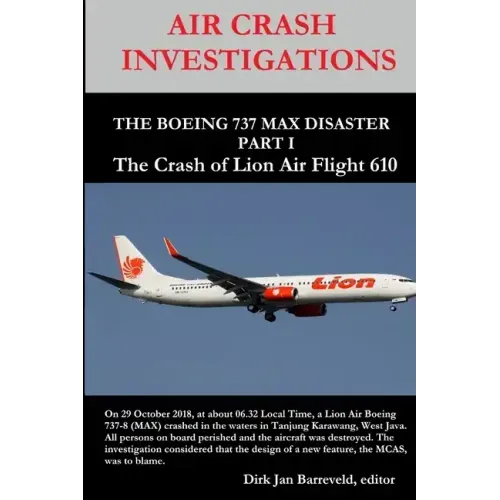 AIR CRASH INVESTIGATIONS - THE BOEING 737 MAX DISASTER - PART 1- The Crash of Lion Air Flight 610