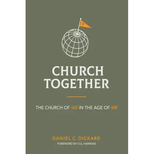 Church Together: The Church of We in the Age of Me