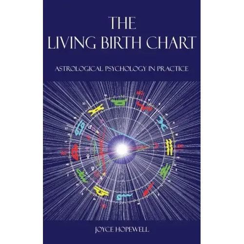 The Living Birth Chart: Astrological Psychology in Practice