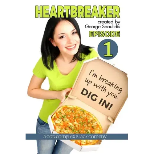 Heartbreaker Episode 1: A God Complex Black Comedy