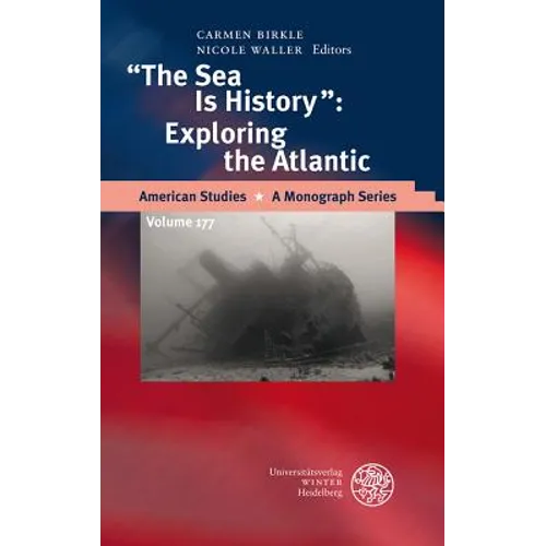 The Sea Is History: Exploring the Atlantic