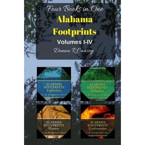 ALABAMA FOOTPRINTS - Volume I - IV: Four Volumes in One