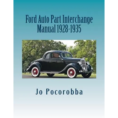 Ford Auto Part Interchange Manual 1928-1935