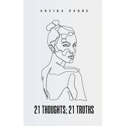 21 thoughts; 21 truths