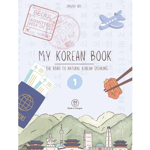 My Korean Book - Level 1: [the road to natural Korean speaking]