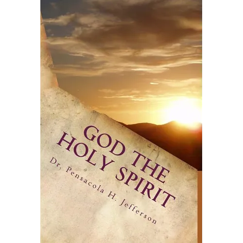 God the Holy Spirit: The Source of It All