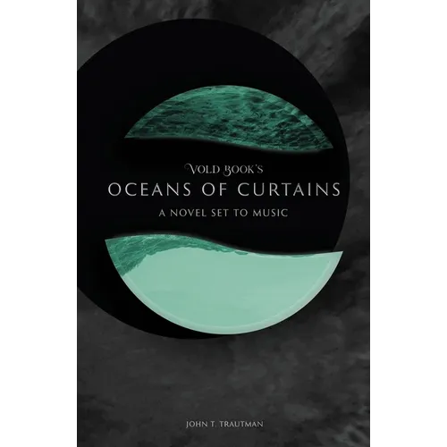 Vold Book's Oceans of Curtains: A Novel Set to Music