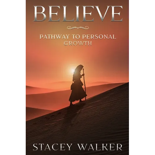 Believe: Pathway to Personal Growth