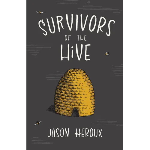 Survivors of the Hive