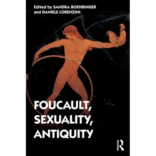 Foucault, Sexuality, Antiquity