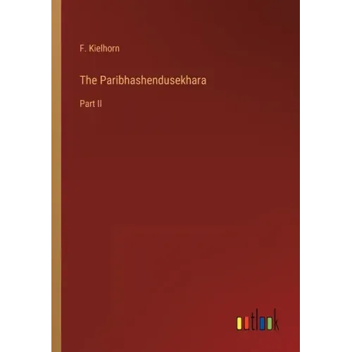 The Paribhashendusekhara: Part II