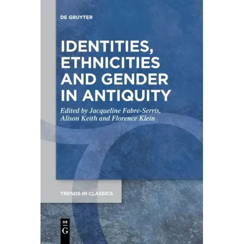 Identities, Ethnicities and Gender in Antiquity