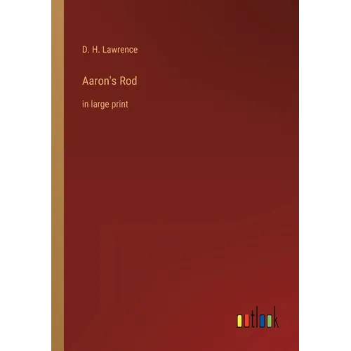 Aaron's Rod: in large print