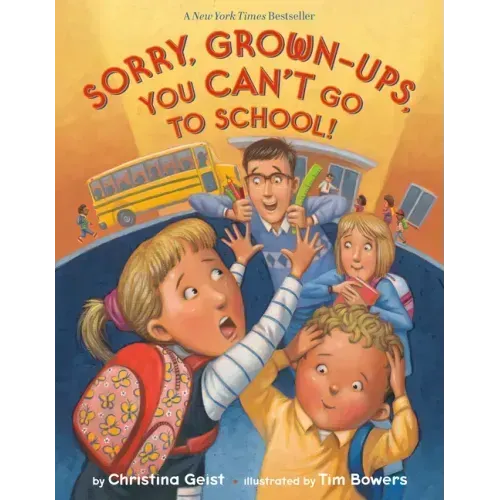 Sorry, Grown-Ups, You Can't Go to School!