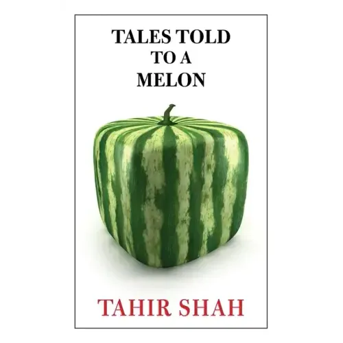 Tales Told to a Melon