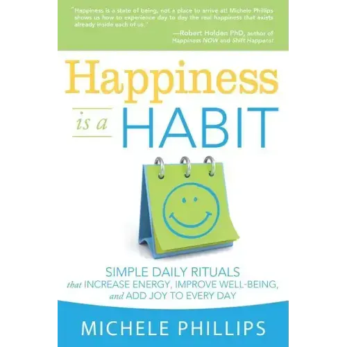 Happiness Is a Habit