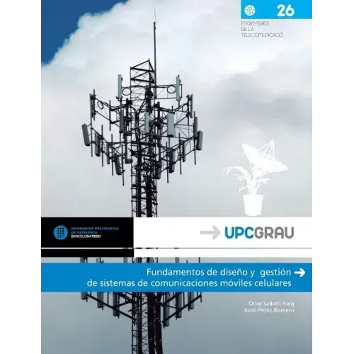 Fundamentos de Diseno y Gestion de Sistemas de Comunicaciones Moviles Celulares