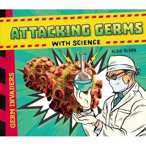 Attacking Germs with Science