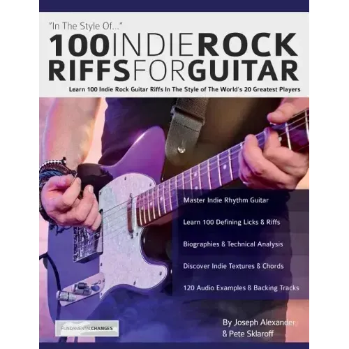 100 Indie Rock Riffs for Guitar