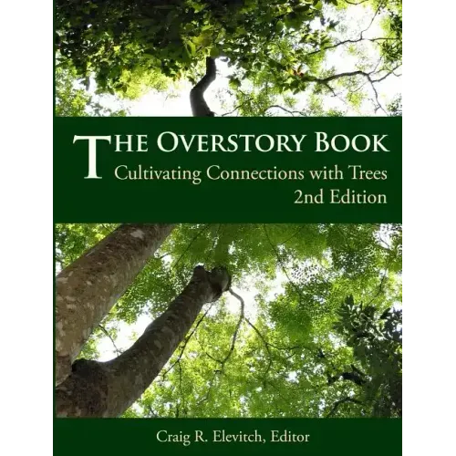 The Overstory Book: Cultivating Connections with Trees, 2nd Edition