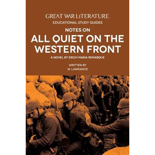 Great War Literature Notes on All Quiet on the Western Front