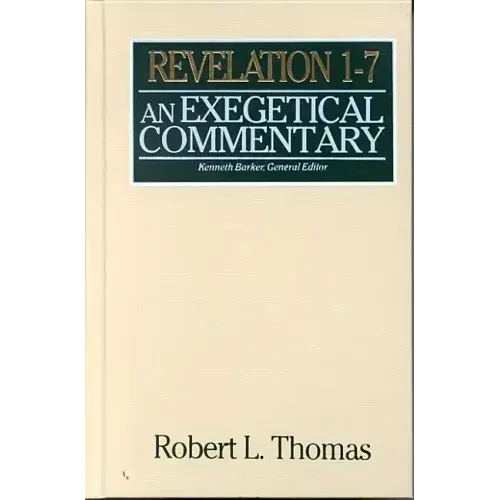 Revelation 1-7 Exegetical Commentary